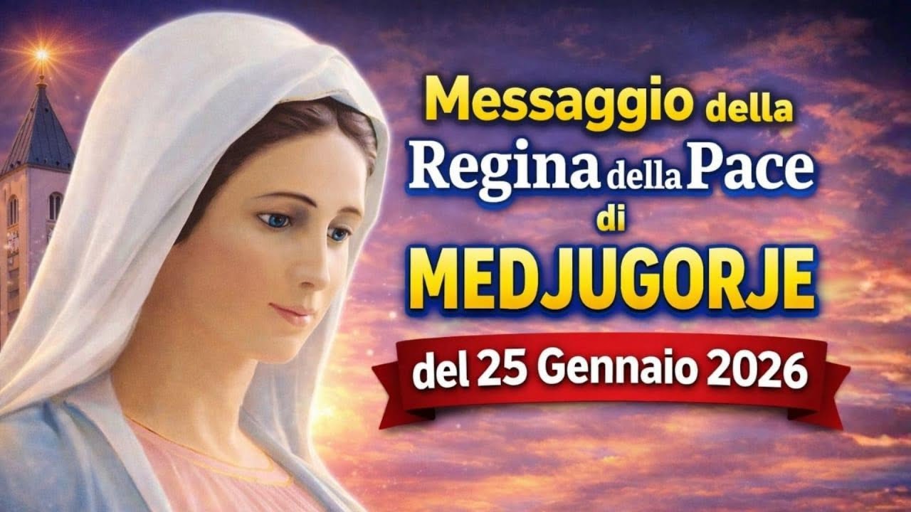 Medjugorje: Messaggio del 25 Gennaio 2026 (con commento in descrizione)