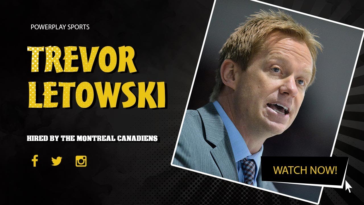 Letowski hired by the Montreal Canadiens