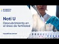 UNCUYO: Un descubrimiento en el área de fertilidad - Noti U