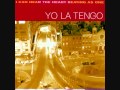 Yo La Tengo - Shadows