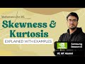 10.40 Skewness &amp; Kurtosis | Moments of a Distribution | Statistics &amp; Probability