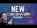 New Cakewalk by BandLab Features