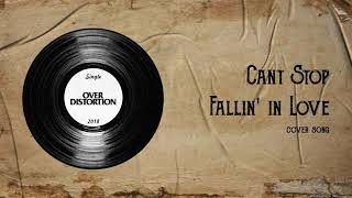Download Lagu Over Distortion - Can't Stop Falling In Love (Official Audio) // Cover MP3