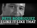 Pete Rodriguez - I Like It Like That