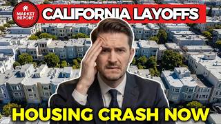 10 California Cities Where Layoffs Are Triggering a HOUSING CRASH Right Now