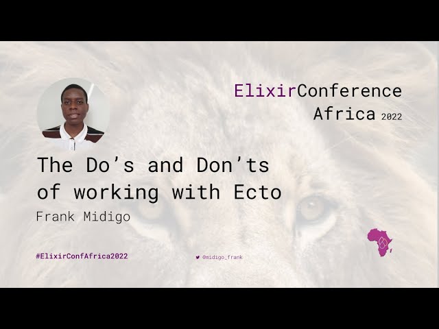 The Do's and Don'ts of Working with Ecto