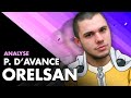 ORELSAN, UN TEMPS D’AVANCE (Analyse Perdu d’Avance)