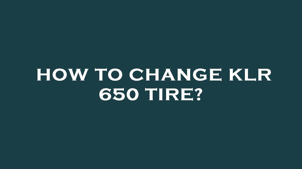 How to change klr 650 tire? YouTube
