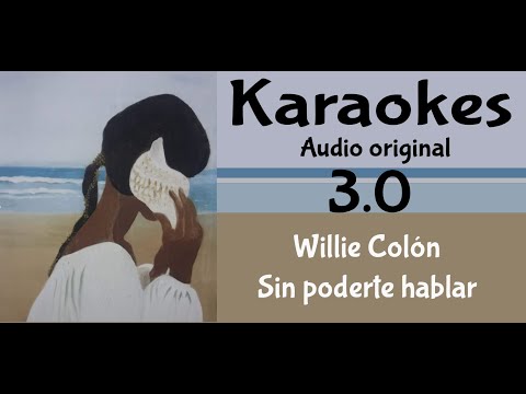 Willie Colón   Sin poderte hablar   Karaoke
