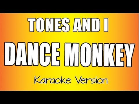 TONES AND I - DANCE MONKEY (Karaoke Version)