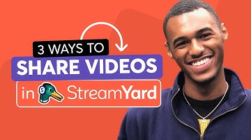 3 Ways to Share Videos In StreamYard