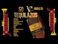 50 Para Puros Pinches Borrachos - Ramon Ayala, Cadetes, Eliseo, Siggno y muchos mas