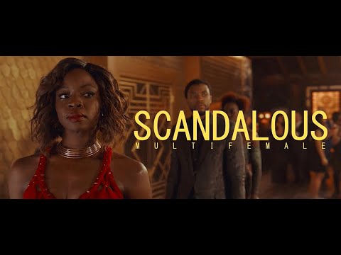 Multifemale || Scandalous
