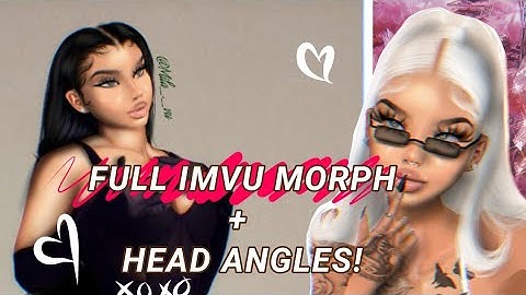 (FULL)How To• IMVU MORPH EDIT + Head Angles |IbisPaint