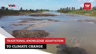 Traditional knowledge adaptation to climate change | VTV World