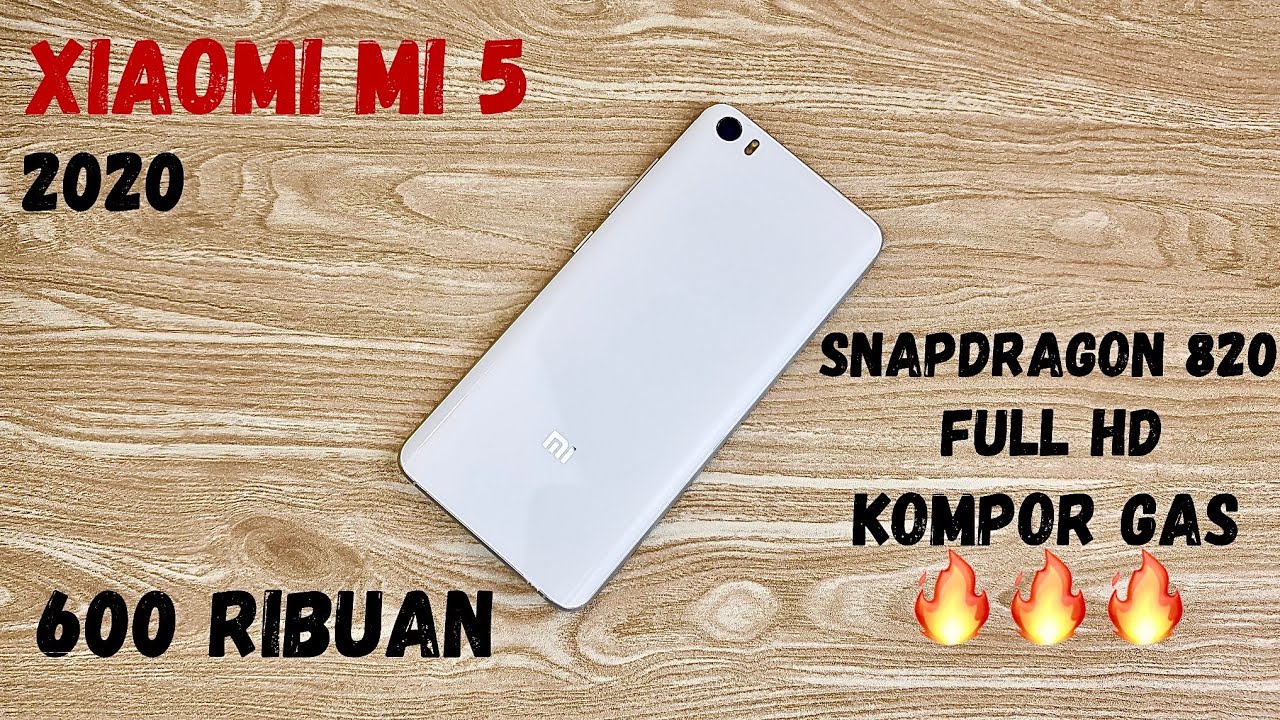 MANTAN FLAGSHIP XIAOMI 600 RIBUAN TAPI BIKIN EMOSI !! REVIEW XIAOMI MI5 DI 2020. 