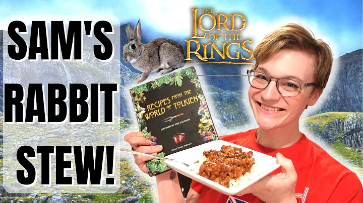 RECIPES FROM THE WORLD OF TOLKIEN! SAMWISE'S RABBI...