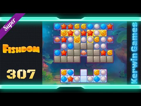 Fishdom Level 307 - Super Hard Level - No Boosters Gameplay