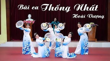 Bài Ca Thống Nhất / Hoài Vượng & Nhóm Múa CLB Khiêu Vũ KĐT Xa La HĐ - HN
