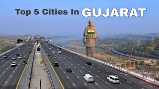 Top 5 developed cities in Gujarat | गुजरात के 5 सबसे विकसित शहर 🍀🇮🇳