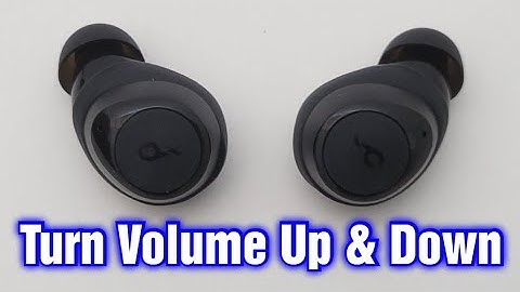 Soundcore By Anker Life A1 Earbuds – How To Turn Volume Up & Down