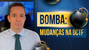 BOMBA! Tributos informados em DCTF passarão para a DCTFWeb a partir de 2025.
