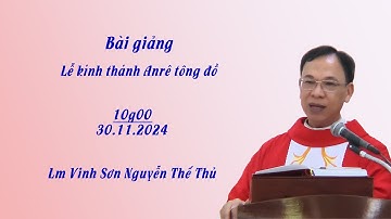 Bài giảng lễ kính thánh Anrê tông đồ 30.11 / Lm Vinh Sơn Nguyễn Thế Thủ
