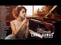 Beautiful Romantic Piano Love Songs Instrumental - Best Relaxing Instrumental Love Songs Of All Time