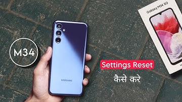 Samsung Galaxy M34: How to Reset Settings | Samsung M34 5G Phone Settings Reset Kaise Kare