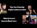 Reaction to Dan Vasc "Blind and Frozen" Beast in Black Cover featuring Rapha Lamim on Guitar