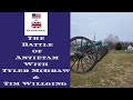 The Battle of Antietam with (Tyler McGraw & Tim Willging )
