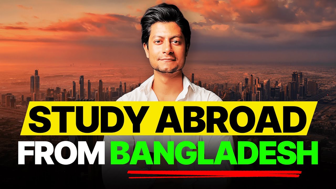 Simply Your Study Abroad Journey From Bangladesh USING THIS! 👈 - YouTube