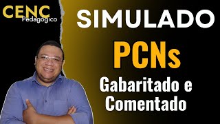Simulado PCNs- Gabaritado e Comentado