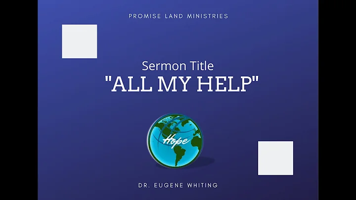 Promise Land Ministries ~ All Of Help~ Dr. Eugene ...