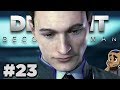Detroit Become Human — Part 23 Gameplay | LAST CHANCE CONNOR (Connor &amp; Hank) | Walkthrough PS4