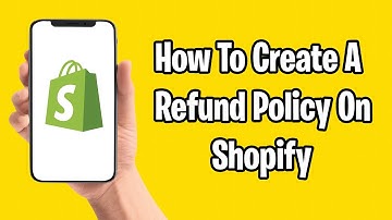 How To Create A Refund Policy For Your Shopify Store