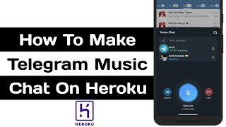 How To Make Telegram Music Voice Chat Bot on Heroku