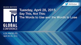 Say This, Not This: The Words to Use and the Words to Lose