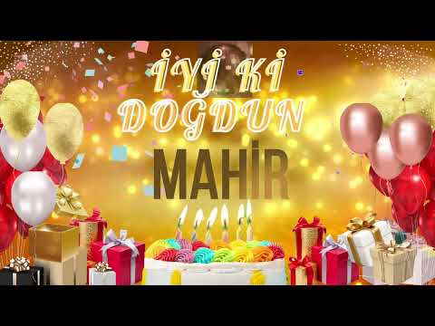 MAHİR - Doğum Günün Kutlu Olsun Mahir