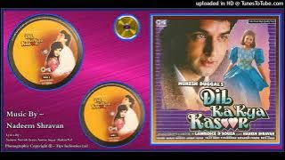 Milne Ki Tum Koshish Karna - Asha Bhosle, Kumar Sanu - Dil Ka Kya Kasoor 1991 - Vinyl 320k