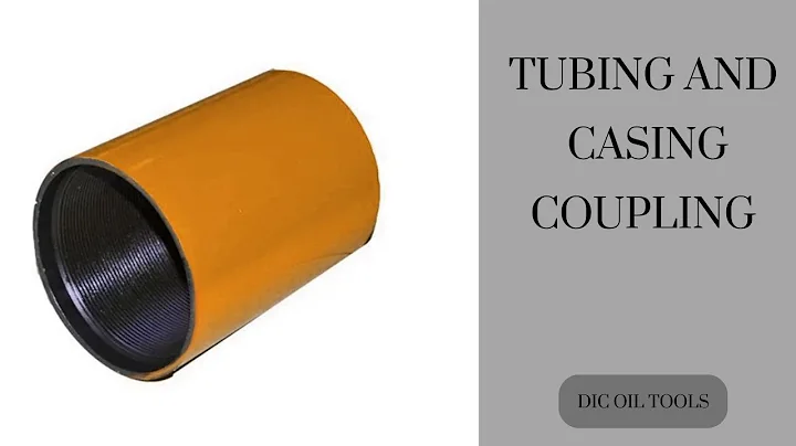 TUBING AND CASING COUPLING BY DIC
