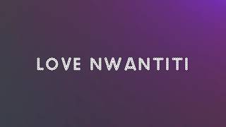 CKay - Love Nwantiti be lyrics