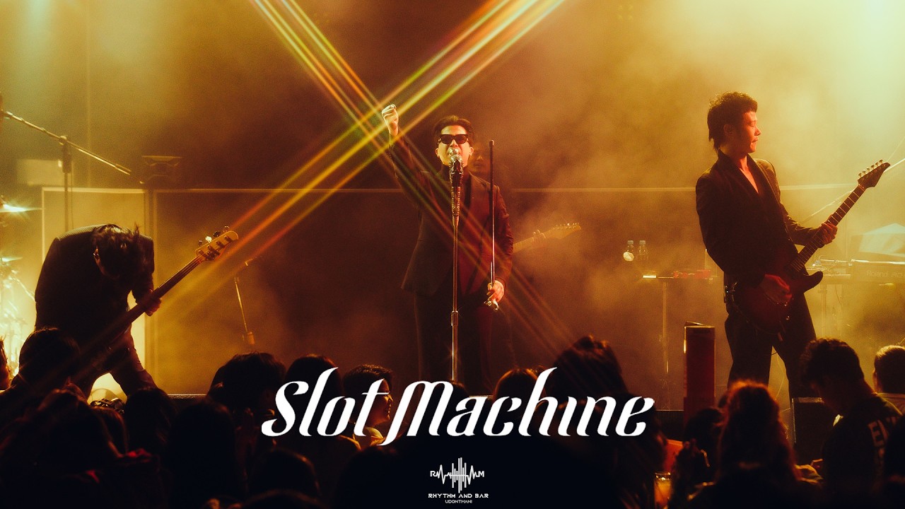 casino in long beach ca ผ่าน I เคลิ้ม I ย้อน - Slot Machine I Live at Rhythm and Bar Udon