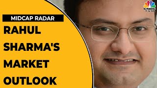 Rahul Sharma Gives Technical Check On The Market | Midcap Radar | CNBC-TV18