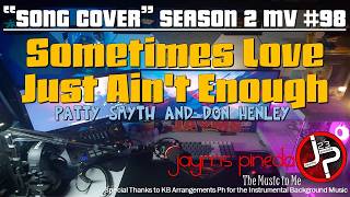 Sometimes Love Just Aint Enough  Patty Smyth U0026 Don Henley  Cover   Season 2 Mv98 
