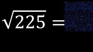 square root of 225
