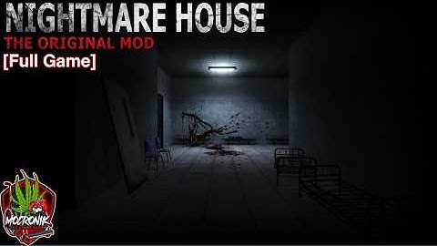 Nightmare House: The Original Mod - Full Game