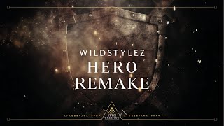 Wildstylez Hero Remake