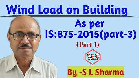(Part-1)Wind Load on Building, Detailing of IS:875-2015(Part-3)
