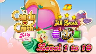 Candy Crush Jelly Saga - Level 1 to 10 [3 Stars] screenshot 5